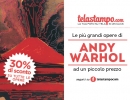 Le più belle opere di Andy Warhol ad un prezzo imperdibile su Telastampo.com